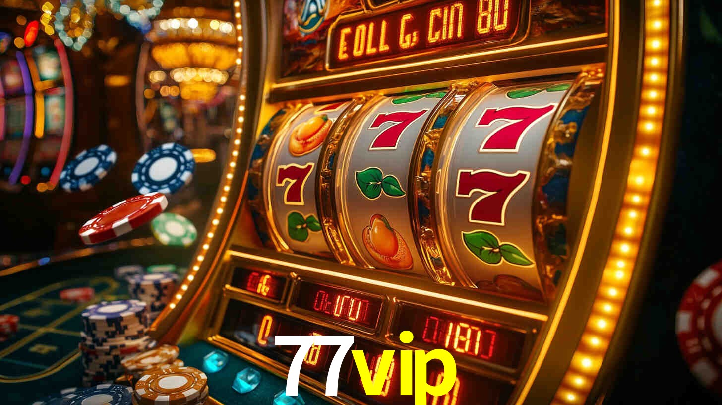Ofertas Imperdíveis na 77vip: Promoções e Bônus Que Valem a Pena