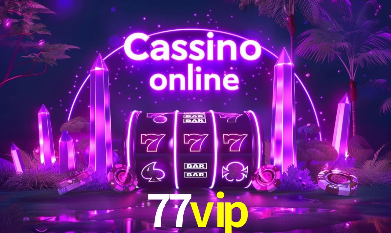 Cadastro Rápido 77vip